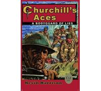 Churchill's Aces: a bodyguard of lies: 1 (The Churchill's Aces series)