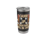 Churr Up Todo Estará Bien Ama La Comida Mexicana Churros Vaso térmico de acero inoxidable de doble pared