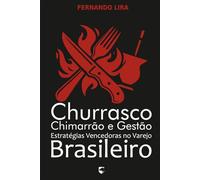 Churrasco, Chimarrão e Gestão: Estratégias Vencedoras no Varejo Brasileiro