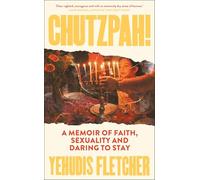 Chutzpah: A memoir of faith, sexuality and daring to stay