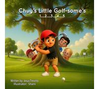 Chuy's Little Golf-Some's: 1.....2.....3.....4.....5 (The Chuy & Coach Jesús Series)