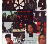 Chyp-Notic - I Can't Get Enough [Import]