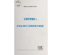 Chypre Lîle De Lamour Violé (ebook)