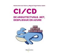 CI/CD de Arquitecturas .Net, despliegue en Azure (INFORMATICA)