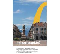 #ci parli con Mc? 25 anni di McDonald's in Granda