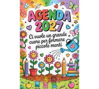 CI Vuole UN Grande Cuore Per Formare Piccole Menti: Agenda Maestra 2026 2027 | Regali Maestre Fine Anno
