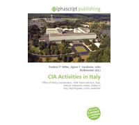 CIA Activities in Italy: Office of Policy Coordination, 1948 Italian election, Stay-behind, Operation Gladio, Gladio in Italy, Red Brigades, Giulio Andreotti