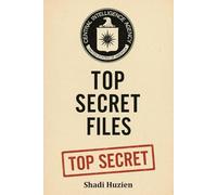 CIA: The Top Secret Files