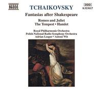 Ciaikovski Pyotr Il' - Fantasias after Shakespeare