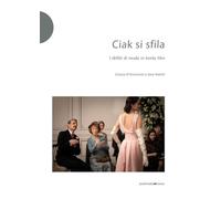 Ciak si sfila. I défilé di moda in trenta film