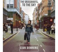 Cian Downing - The Grassroots To The Sky [Vinilo]