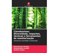 Cianotoxinas: Diversidade, impactos, técnicas e ferramentas de monitorização