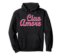 Ciao Amore Italiano Amar Italia Amor Asociación Sudadera con Capucha
