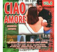 Ciao Amore Vol. 2 - 16 Classic Italian Love [Import]