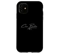 Ciao Bella, Italia Carcasa para iPhone 11