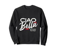Ciao Bella Italian Travel Red Accent Let's Italy Design Sudadera