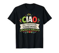 Ciao Estoy aprendiendo Italiano Háblame Estudiante de Idiomas Divertido Camiseta