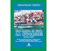 Ciao mamma, ha vinto la Nuorese!: Secondo tempo