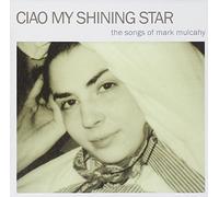 Ciao My Shining Star: Songs of - Ciao My Shining Star: Songs of