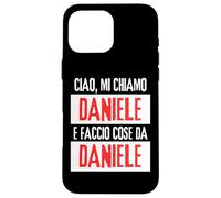 Ciao Sono Daniele Faccio Cose Da Daniele Personalizzato Carcasa para iPhone 16 Pro MAX