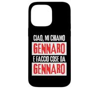 Ciao Sono Gennaro Faccio Cose Da Gennaro Personalizzato Carcasa para iPhone 14 Pro MAX