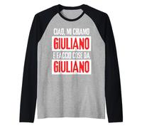 Ciao Sono Giuliano Faccio Cose Da Giuliano Personalizzato Camiseta Manga Raglan