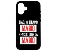 Ciao Sono Mario Faccio Cose Da Mario Personalizzato Ironica Carcasa para iPhone 16