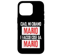 Ciao Sono Mario Faccio Cose Da Mario Personalizzato Ironica Carcasa para iPhone 16 Pro