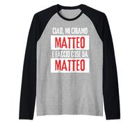Ciao Sono Matteo Faccio Cose Da Matteo Personalizzato Camiseta Manga Raglan
