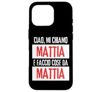 Ciao Sono Mattia Faccio Cose Da Mattia Personalizzato Carcasa para iPhone 16 Pro