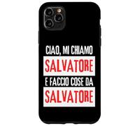 Ciao Sono Salvatore Faccio Cose Da Salvatore Personalizzato Carcasa para iPhone 11 Pro MAX