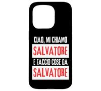 Ciao Sono Salvatore Faccio Cose Da Salvatore Personalizzato Carcasa para iPhone 15 Pro
