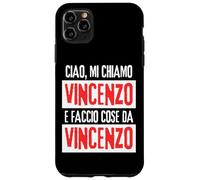 Ciao Sono Vincenzo Faccio Cose Da Vincenzo Personalizzato Carcasa para iPhone 11 Pro MAX