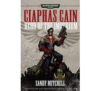 Ciaphas Cain: Hero of the Imperium (Warhammer 40,000)
