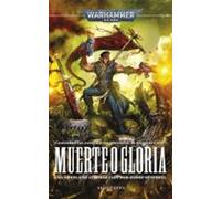 Ciaphas Cain Nº 04 Muerte O Gloria