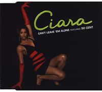 Ciara Featuring 50 Cent - Can'T Leave 'Em Alone/Basic