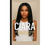 CIARA: Leveling Up Through Life and Music