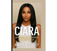 CIARA: Leveling Up Through Life and Music