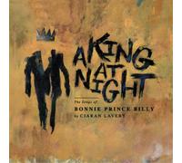Ciaran Lavery A King at Night: The Songs of Bonnie Pri (Vinyl) (Importación USA)
