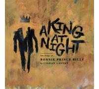 Ciaran Lavery A King at Night: The Songs of Bonnie Pri (Vinyl) (Importación USA)