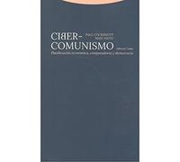 Ciber-comunismo | Paul Cockshott, Maxi Nieto