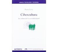 Cibercultura. La Cultura De La Sociedad Digital (TECNOLOG?A CIENCIA SOCIEDA)