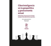 Ciberinteligencia en la geopolítica y geoeconomía actual. Principales amenazas para la Unión Europea (Inteligencia y Seguridad)