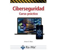 Ciberseguridad. Curso Práctico