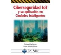 Ciberseguridad Iot Y Su Aplicación En Ciudades Inteligentes