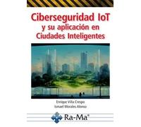 Ciberseguridad IoT y su aplicación en Ciudades Inteligentes