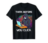 Ciberseguridad piense Antes de Hacer Clic en Diseño de Conciencia Camiseta