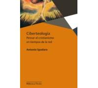 ciberteologia: pensar el cristianismo en tiempos de la red