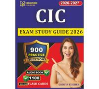 CIC Exam Study Guide 2026: Thorough Infection Control Certification Prep with 900 Practice Questions And Step-by-Step Explanations