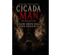 Cicada Man: THE TREE THAT SANG: 1